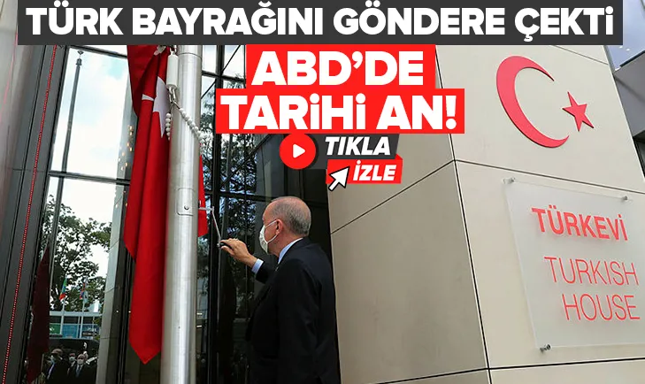 Başkan Erdoğan, Türkevine Türk Bayrağını çekti