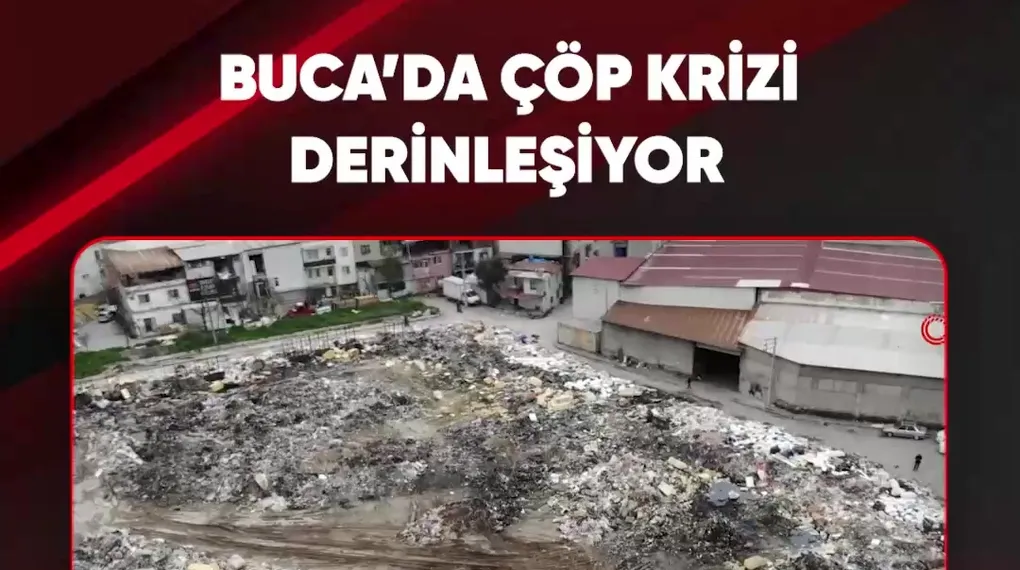 BUCA'DA ÇÖP KRİZİ DERİNLEŞİYOR