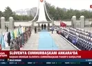 Slovenya Cumhurbaşkanı Pahor Ankarada
