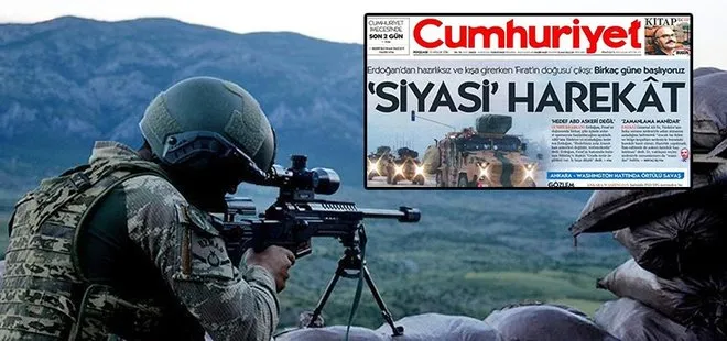 Cumhuriyet gazetesinden Fırat’ın doğusuna yapılacak operasyon için skandal manşet