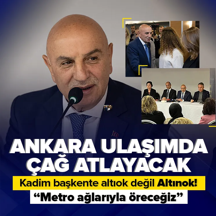 Ankara ulaşımda çağ atlayacak!