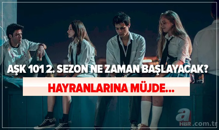 Aşk 101 hayranlarına müjde: Sürpriz misafir! Aşk 101 2. sezon ne zaman başlayacak? 1