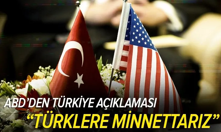 ABD’den son dakika Türkiye açıklaması! Türklere destekleri nedeniyle minnettarız