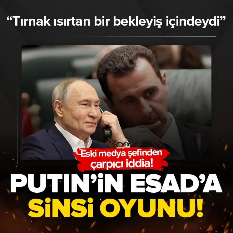 Esadın Putine sinsi oyunu: Eski medya şefi konuştu