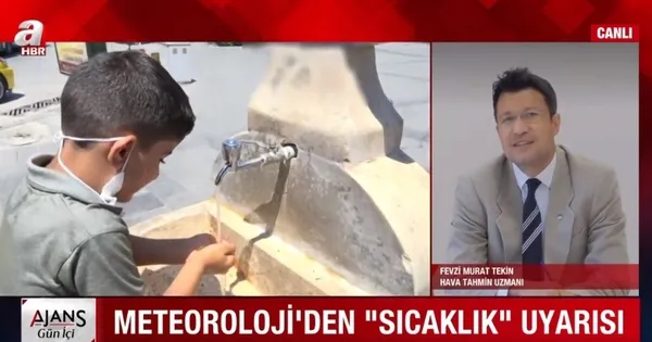A Haber'de kavurucu sıcaklık uyarısı! Hava Tahmin Uzmanı Tekin'den flaş açıklama - 2