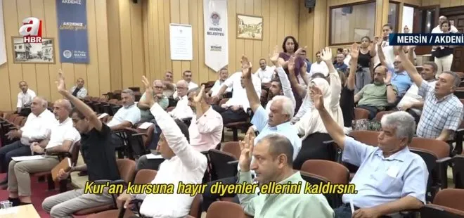 Hani helalleşiyordunuz? CHP ve HDP’li üyeler Kur’an kursuna karşı çıktı