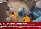 81 ilde Çengel operasyonu