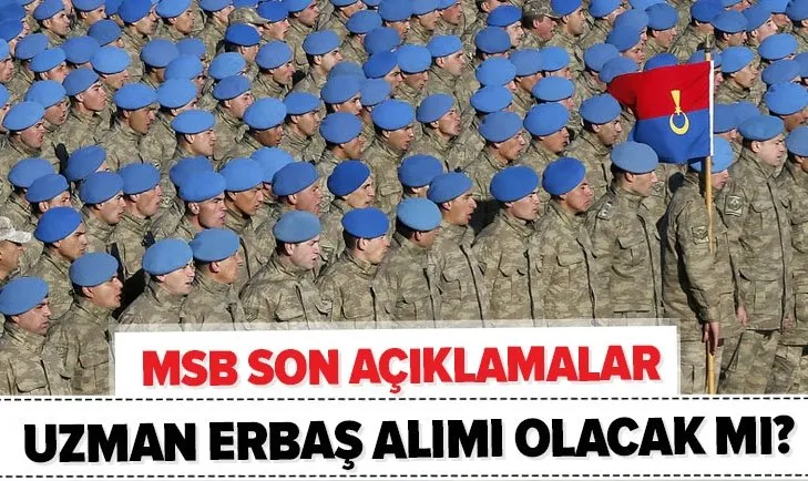 msb son dakika acikladi 2021 de jandarma uzman erbas alimi olacak mi basvuru tarihi belli oldu mu