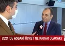2021de asgari ücret ne kadar olacak?