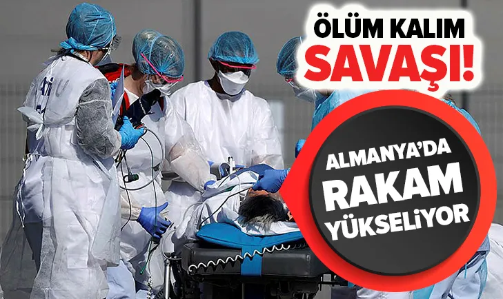 Ölüm kalım savaşı! Almanya’da rakam artıyor