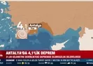 Antalya’da 4,1’lik deprem