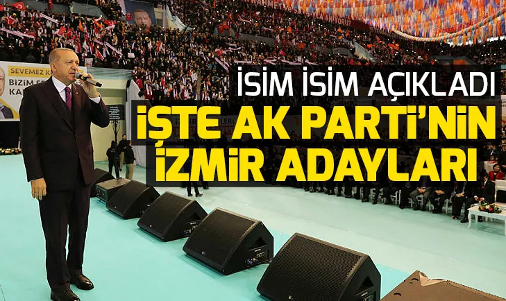 AK Partinin İzmir ilçe belediye başkan adayları belli oldu