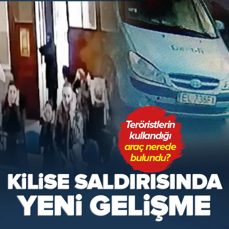 Santa Maria Kilisesi’ndeki saldırıda yeni gelişme!