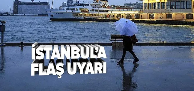 İstanbul’a yağmur uyarısı! İstanbul’a ne zaman yağmur yağacak! Meteoroloji’den İstanbul açıklaması