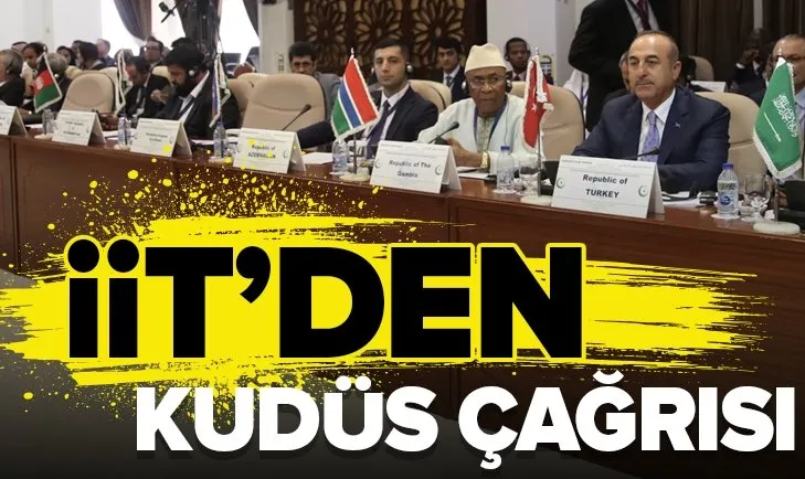 İslam İşbirliği Teşkilatı'ndan Kudüs çağrısı