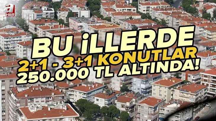 Ev almak isteyenlere Vakıfbank'tan ucuz konut garantisi! 2+1 ve 3+1 konutlar 250.000 TL altında satılıyor! İşte o liste