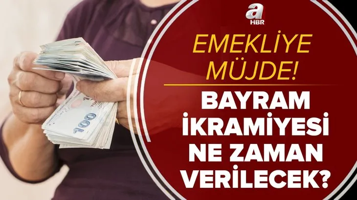 Müjde verildi! Emekli ikramiyesi ne zaman yatacak? 2021 Ramazan Bayramı emekli ikramiyesi ayın kaçında verilecek?