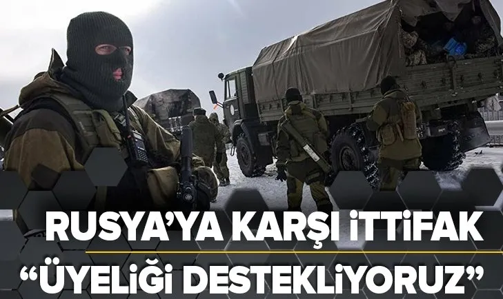 ABD'den son dakika açıklaması: Ukrayna'nın NATO üyeliğini destekliyoruz