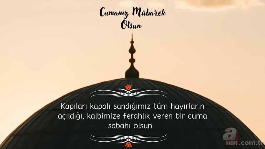 CUMA MESAJLARI 2025: En yeni, anlamlı ve hadisli cuma sözleri 11