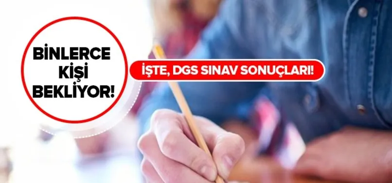DGS sınav sonuçları açıklandı! osym.gov.tr 2019 DGS sonuç sorgulama ekranı için tıklayınız!