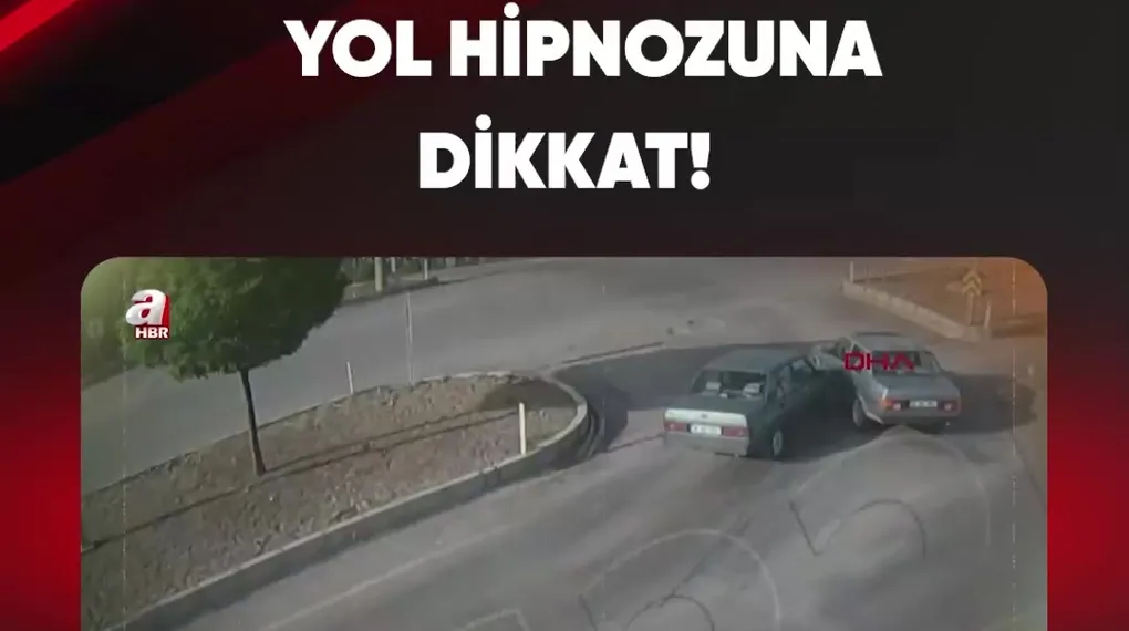 ⚠️ YOL HİPNOZUNA DİKKAT!
