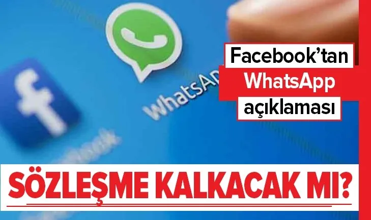 Son dakika: Facebook'tan flaş WhatsApp açıklaması!