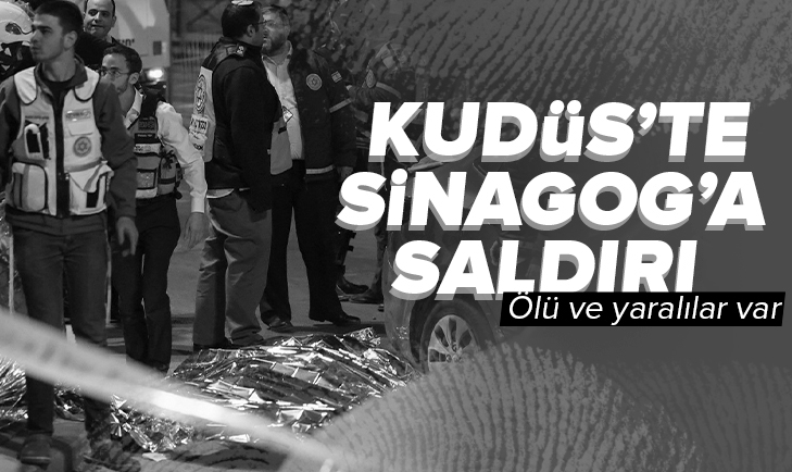 Kudüste sinagoga silahlı saldırı: Ölüler var