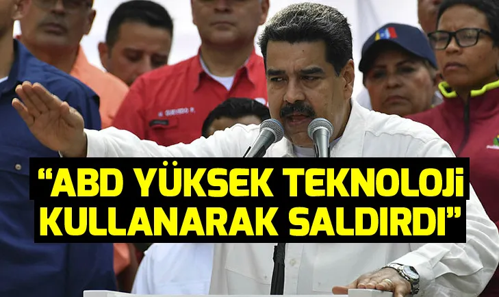 Maduro: ABD yüksek teknoloji kullanarak saldırdı