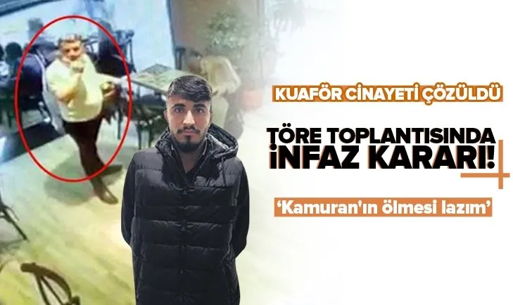Kadıköy’de öldürülen kuaförün infaz kararı ‘Töre cinayeti’ toplantısında verilmiş: Kamuran’ın ölmesi lazım