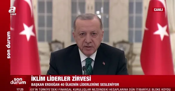 İklim Liderler Zirvesi’nde konuşan Başkan Erdoğan’dan dünyaya net mesaj: Tüm insanlığı etkiliyor