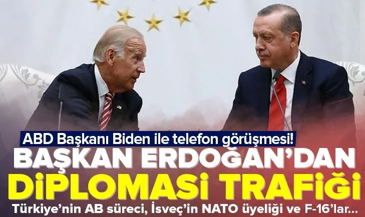 Başkan Erdoğan Biden ile telefonda görüştü!