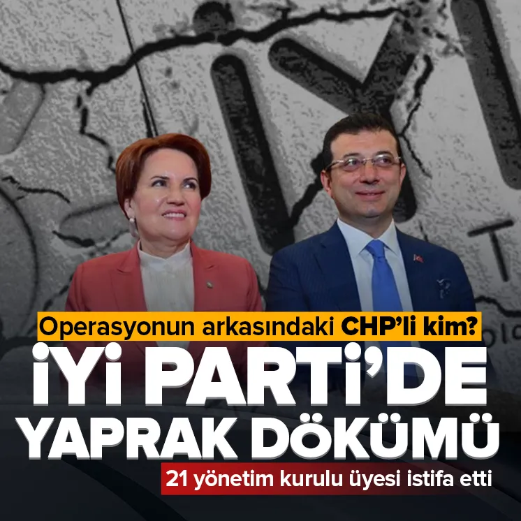 İYİ Partide yaprak dökümü sürüyor!