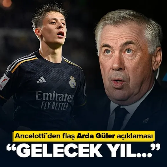 Carlo Ancelotti’den flaş Arda Güler açıklaması: Gelecek yıl...