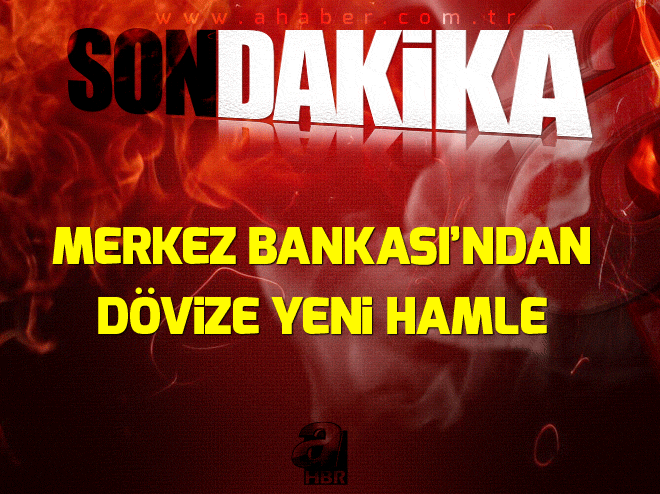 Merkez Bankasıândan dövize yeni hamle