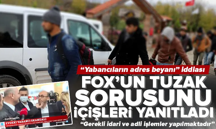FOXun tuzak sorusunu İçişleri yanıtladı