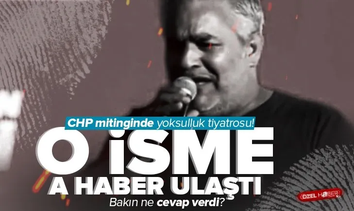 CHP mitinginde yoksulluk tiyatrosu! Nusret Güllü’ye A Haber ekipleri ulaştı