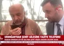 Başkan Erdoğan’dan şehit babasına taziye telefonu