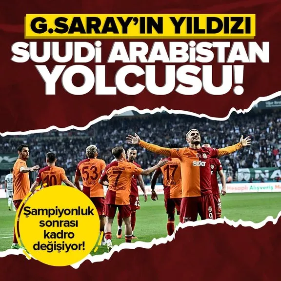 Galatasaray’da kadro değişiyor! Şampiyonluk sonrası yıldız isim yolcu