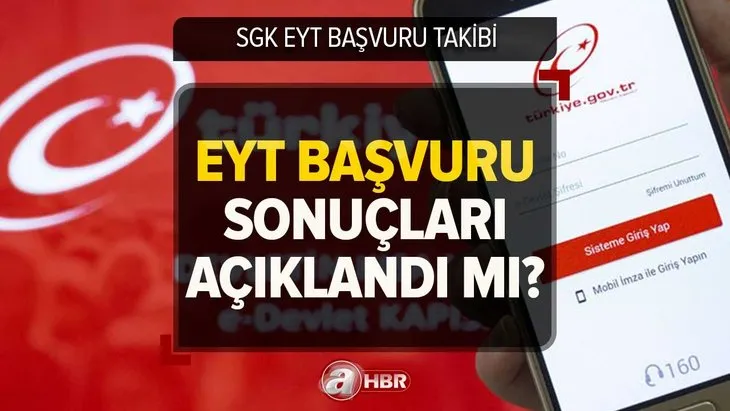 SGK EYT başvuru sonuçları açıklandı mı? EYT emeklilik başvuru takibi e-devlet giriş ekranı! İlk maaş ödeme tarihleri...