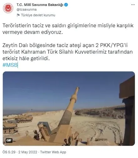 zeytin-dali-bolgesinde-pkkya-operasyon-msb-duyurdu-2-pkkli-terorist-olduruldu-1651502677744.jpg Zeytin Dalı bölgesinde PKK'ya operasyon! MSB duyurdu: 2 PKK'lı terörist öldürüldü - 3