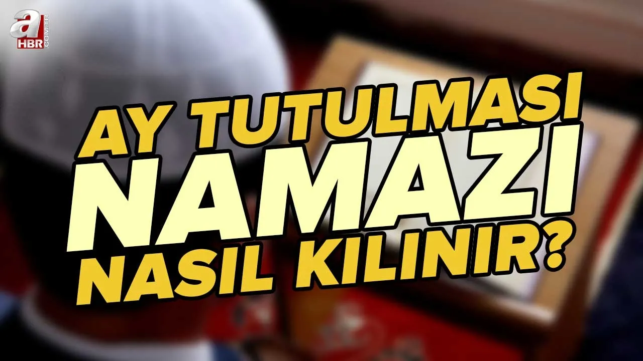 Husuf namazı DİYANET | HUSUF NAMAZI nedir, ne zaman kılınır? Ay Tutulmasında okunacak ESMA VE ZİKİRLER neler? Ay Tutulması namazı nasıl kılınır?