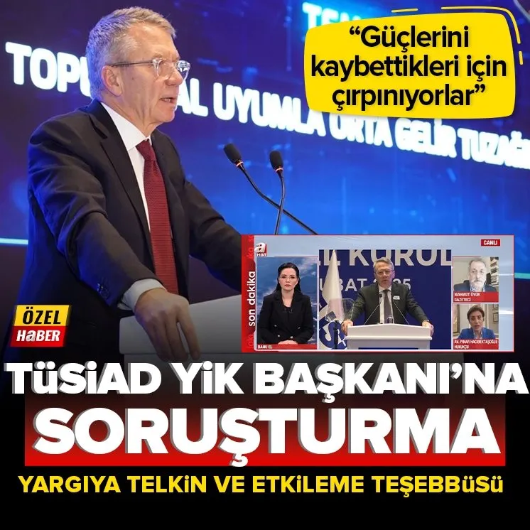 TÜSİAD YİK Başkanı’na soruşturma