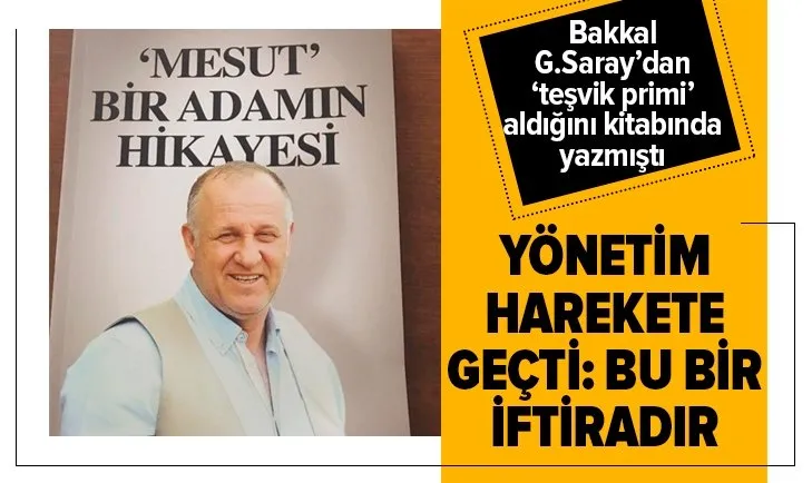 Galatasaray'dan Mesut Bakkal'ın yazdığı kitap hakkında suç duyurusu