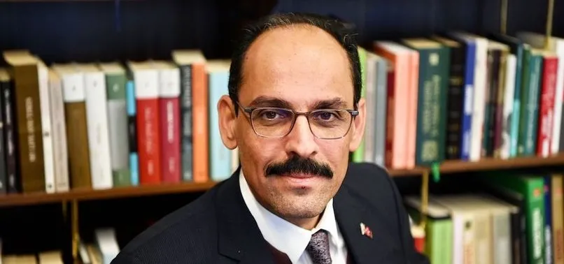 Cumhurbaşkanlığı Sözcüsü Büyükelçi İbrahim Kalın: 2022 bölgedeki mormalleşme adımlarının hızlandığı bir yıl olacak