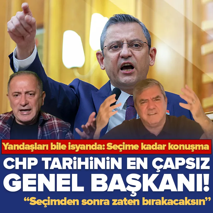 CHP’nin en çapsız genel başkanı Özel