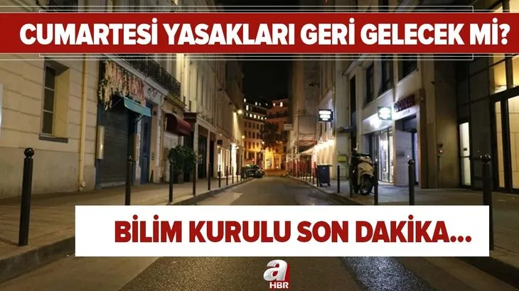 Bilim Kurulu son dakika: Cumartesi yasakları geri mi gelecek? O iller için dikkat çeken uyarı...