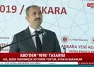 Adalet Bakanı Abdulhamit Gülden ABDnin skandal tasarısına sert yanıt: Yok hükmündedir