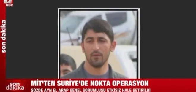 Son dakika: MİT’ten Suriye’de PKK’ya ağır darbe! Sözde Kobani eyalet genel sorumlusu Hasan Demertaş öldürüldü