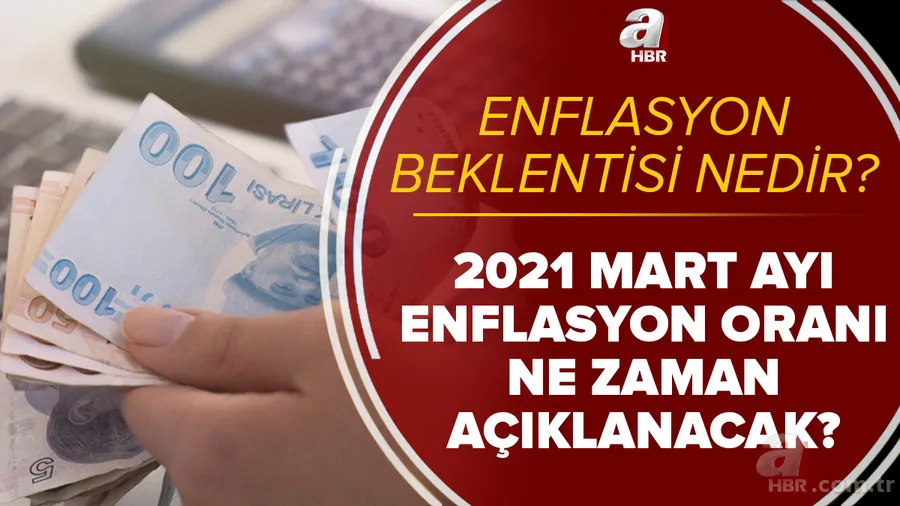 Mart ayı enflasyon beklentisi nedir? TÜİK TEFE TÜFE 2021 Mart ayı enflasyon oranı ne zaman açıklanacak? 1