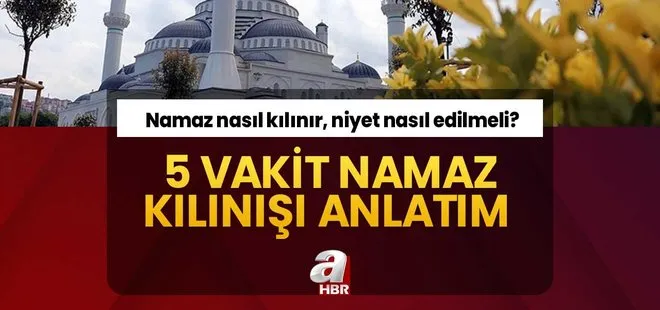 5 vakit namaz kılınışı ayrıntılı erkek/kadın | Sabah, öğle, ikindi, akşam, yatsı namazı nasıl kılınır? Adım adım anlatım...